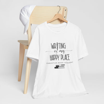Writing is My Happy Place T-Shirt