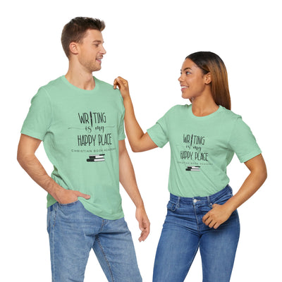 Writing is My Happy Place T-Shirt