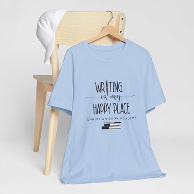 Writing is My Happy Place T-Shirt