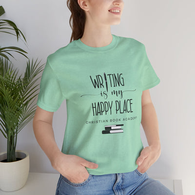 Writing is My Happy Place T-Shirt