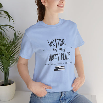 Writing is My Happy Place T-Shirt