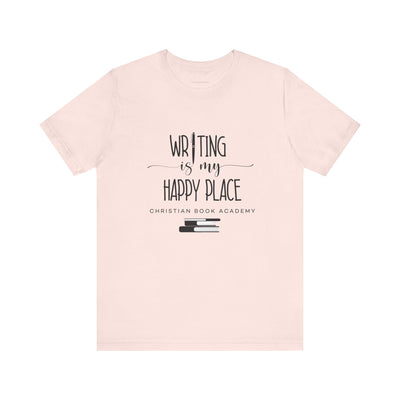 Writing is My Happy Place T-Shirt