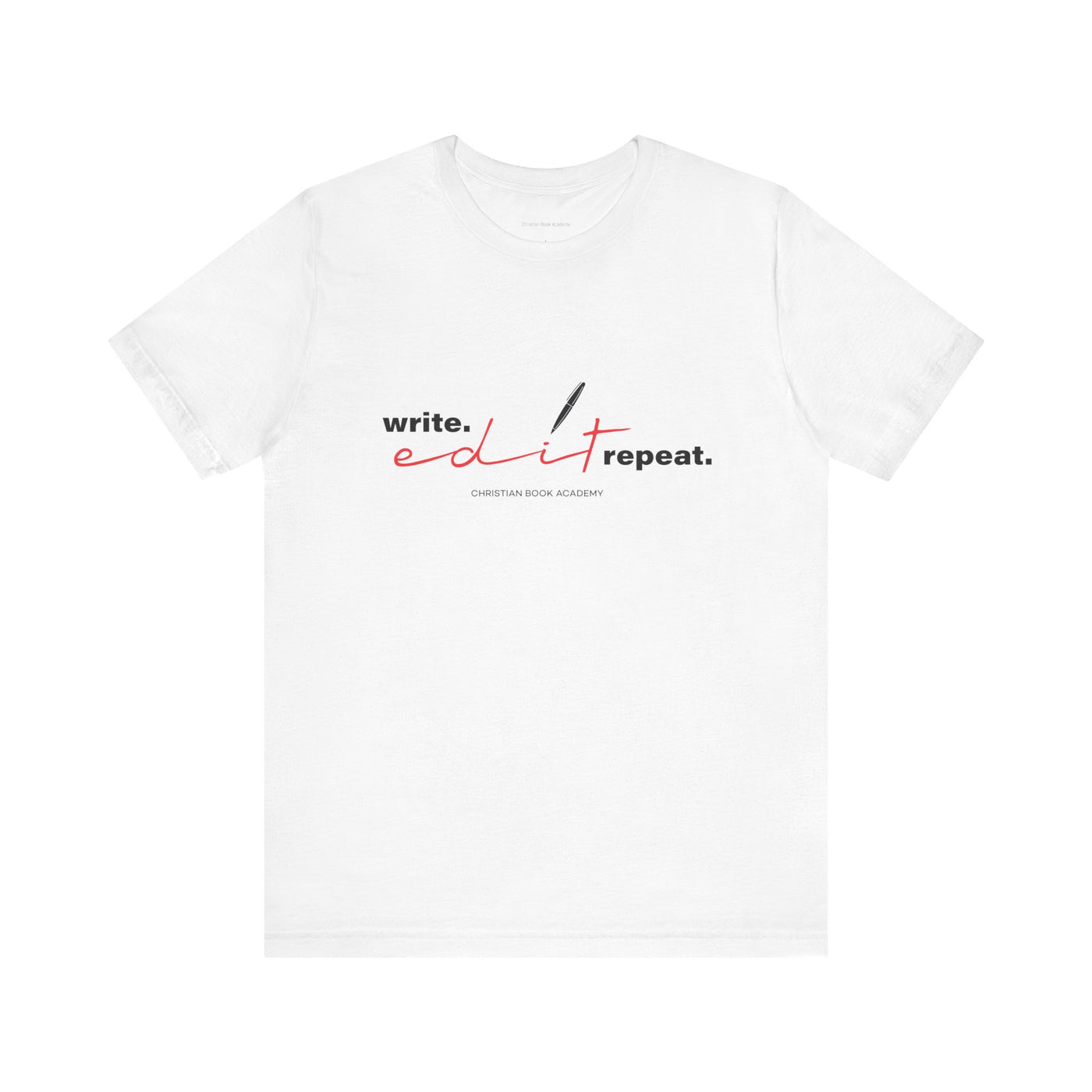 Write Edit Repeat T-Shirt